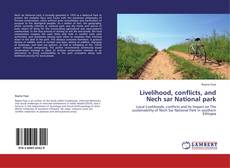 Livelihood, conflicts, and Nech sar National park kitap kapağı