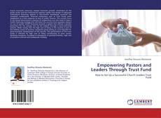 Capa do livro de Empowering Pastors and Leaders Through Trust Fund 