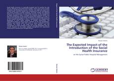 Couverture de The Expected Impact of the Introduction of the Social Health Insurance