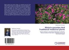 Malaria parasites And Traditional medicinal plants kitap kapağı