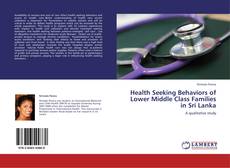 Portada del libro de Health Seeking Behaviors of Lower Middle Class Families in Sri Lanka