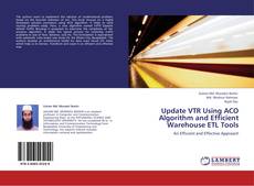 Bookcover of Update VTR Using ACO Algorithm and Efficient Warehouse ETL Tools