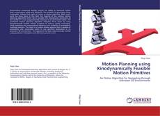 Copertina di Motion Planning using Kinodynamically Feasible Motion Primitives