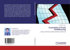 Capa do livro de Covariates of Early Childbearing 