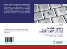 Portada del libro de Social Networking Technologies and Their Implications for Commerce