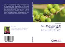 Buchcover von Value Chain Analysis Of Fairtrade Coffee: