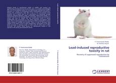 Capa do livro de Lead-induced reproductive toxicity in rat 
