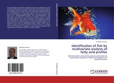 Capa do livro de Identification of fish by multivariate analysis of fatty acid profiles 