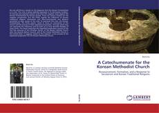 Buchcover von A Catechumenate for the Korean Methodist Church