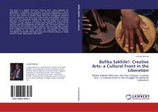 Buchcover von Bafika Sakhile!: Creative Arts- a Cultural Front in the Liberation