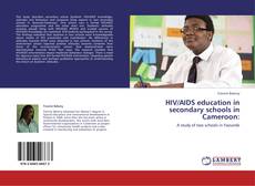 Couverture de HIV/AIDS education in secondary schools in Cameroon:
