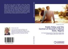 Public Policy and the Control of Hiv/aids in Benue State, Nigeria的封面