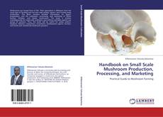 Capa do livro de Handbook on Small Scale Mushroom Production, Processing, and Marketing 