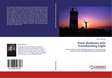 From Darkness into Transforming Light kitap kapağı