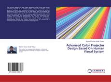 Buchcover von Advanced Color Projector Design Based On  Human Visual System