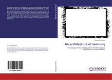 Bookcover of An architecture of meaning