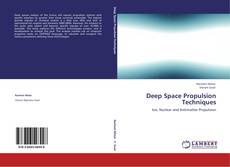 Bookcover of Deep Space Propulsion Techniques