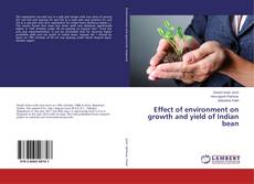 Effect of environment on growth and yield of Indian bean的封面