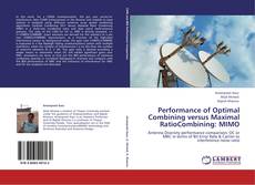 Bookcover of Performance of Optimal Combining versus Maximal RatioCombining: MIMO