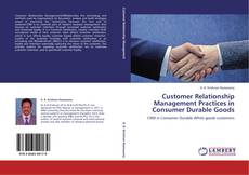 Buchcover von Customer Relationship Management Practices in Consumer Durable Goods