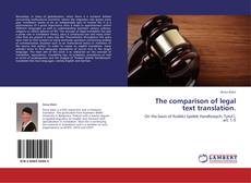 Couverture de The comparison of legal text translation.
