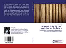 Copertina di Learning from the past, providing for the future-