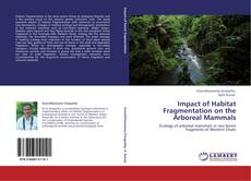Capa do livro de Impact of Habitat Fragmentation on the Arboreal Mammals 
