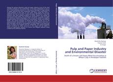 Pulp and Paper Industry and Environmental Disaster kitap kapağı