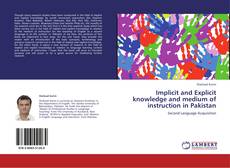 Buchcover von Implicit and Explicit knowledge and medium of instruction in Pakistan