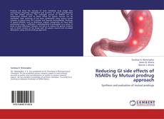 Capa do livro de Reducing GI side effects of NSAIDs by Mutual prodrug approach 