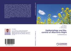 Epidemiology and Bio-control of Alternaria blight kitap kapağı
