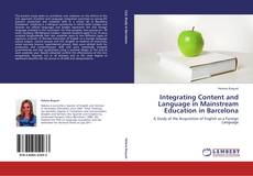Integrating Content and Language in Mainstream Education in Barcelona kitap kapağı