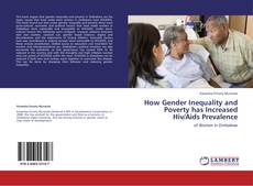 How Gender Inequality and Poverty has Increased Hiv/Aids Prevalence kitap kapağı