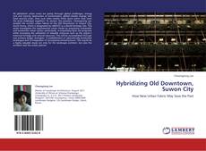 Hybridizing Old Downtown, Suwon City kitap kapağı
