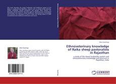 Bookcover of Ethnoveterinary knowledge of Raika sheep pastoralists in Rajasthan