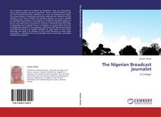 The Nigerian Broadcast journalist kitap kapağı