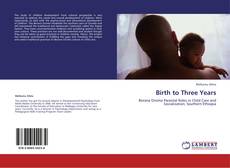 Capa do livro de Birth to Three Years 