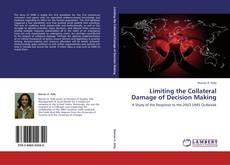Borítókép a  Limiting the Collateral  Damage of Decision Making - hoz