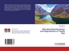 Copertina di Microbial Decolorization and Degradation of Textile Dye