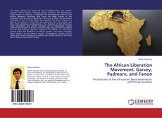 Couverture de The African Liberation Movement: Garvey, Padmore, and Fanon