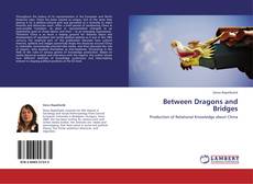 Between Dragons and Bridges kitap kapağı
