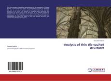Couverture de Analysis of thin tile vaulted structures
