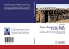 Bookcover of Kikuyu Circumcision Ritual - (Irua Ria Anake)