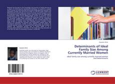 Capa do livro de Determinants of Ideal Family Size Among Currently Married Women 