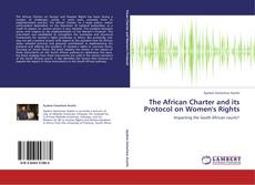 Bookcover of The African Charter and its Protocol on Women's Rights