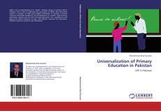 Couverture de Universalization of Primary Education in Pakistan