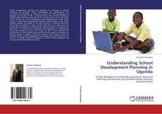 Buchcover von Understanding School Development Planning in Uganda