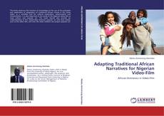 Adapting Traditional African Narratives for Nigerian Video-Film kitap kapağı