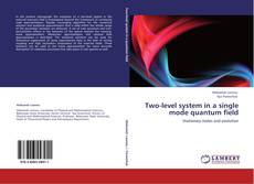 Capa do livro de Two-level system in a single mode quantum field 