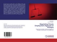Couverture de Regulating Private Employment Agencies in Ethiopia